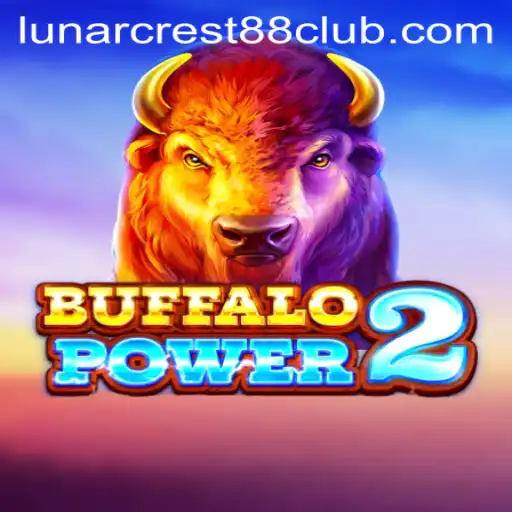 Exploring the Enchanting World of BuffaloPower2 and LunarCrest88: A Comprehensive Guide