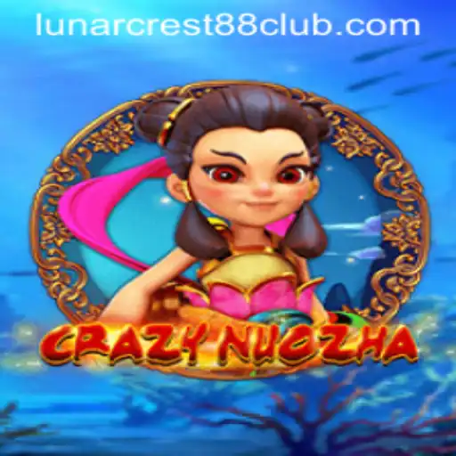 Embark on an Epic Adventure with CrazyNuoZha and Discover LunarCrest88