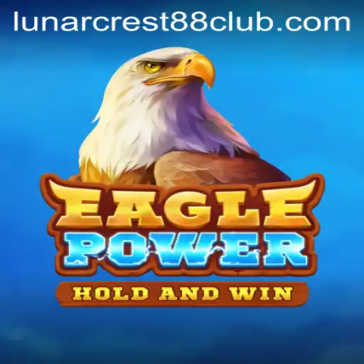 EaglePower: Dominating the Skies with LunarCrest88