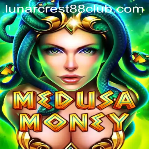 Exploring the Thrilling World of MedusaMoney and the Enigmatic LunarCrest88